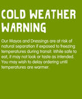 Classic Avocado Oil Mayo 12oz Glass Jar - View Cold Weather Warning